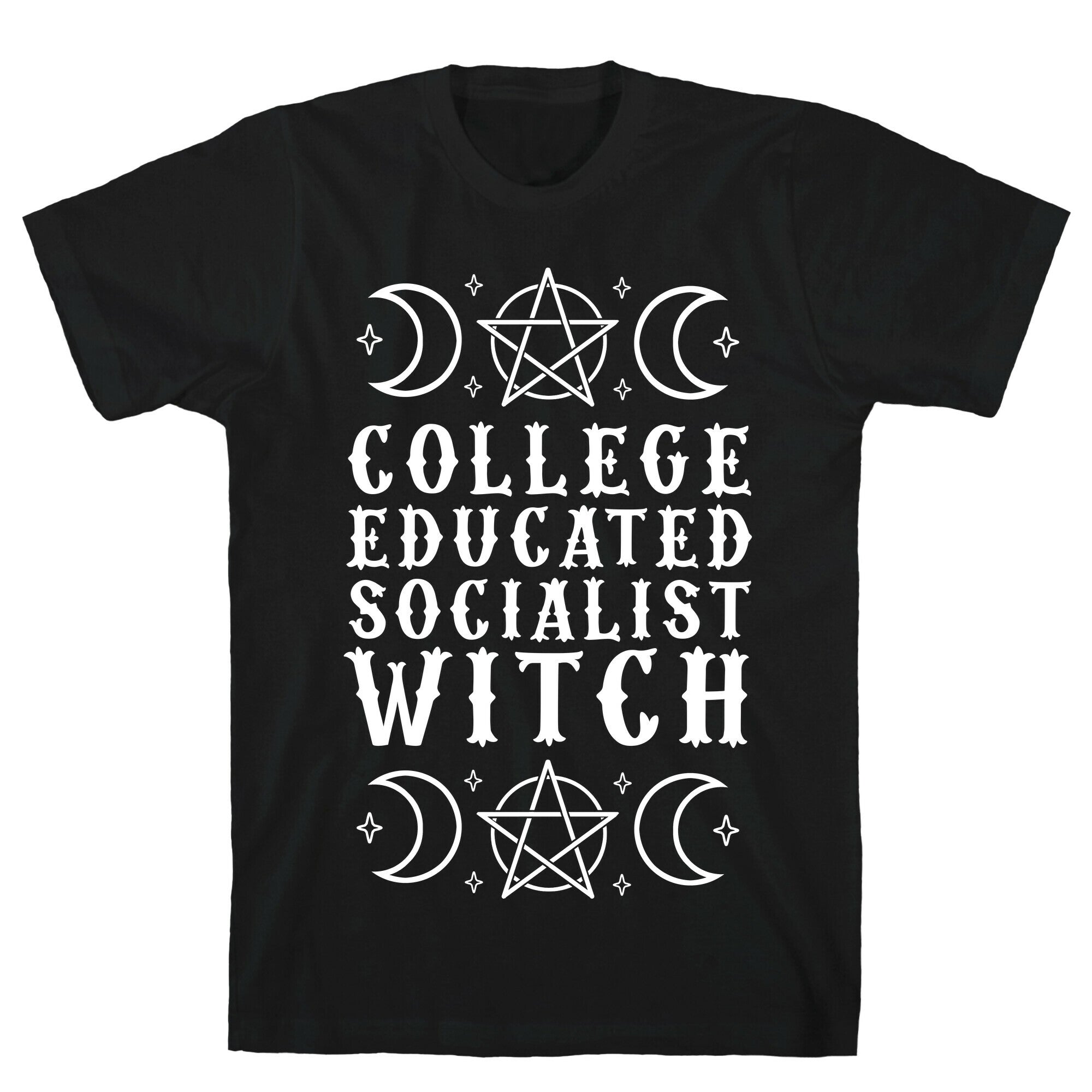 College Educated Socialist Witch T-Shirt